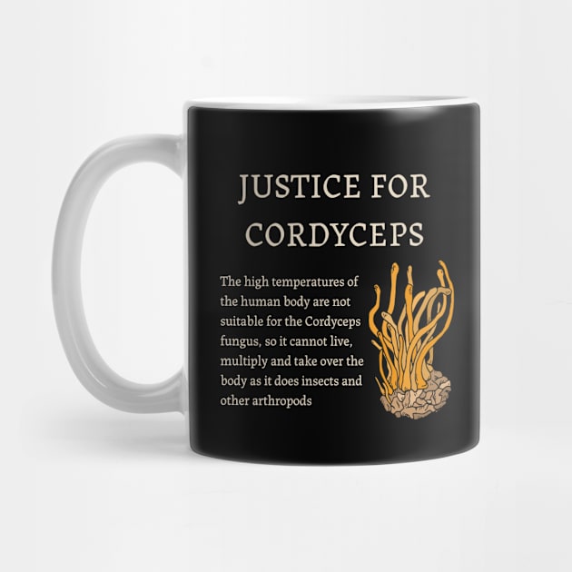 Justice for Cordyceps by valentinahramov